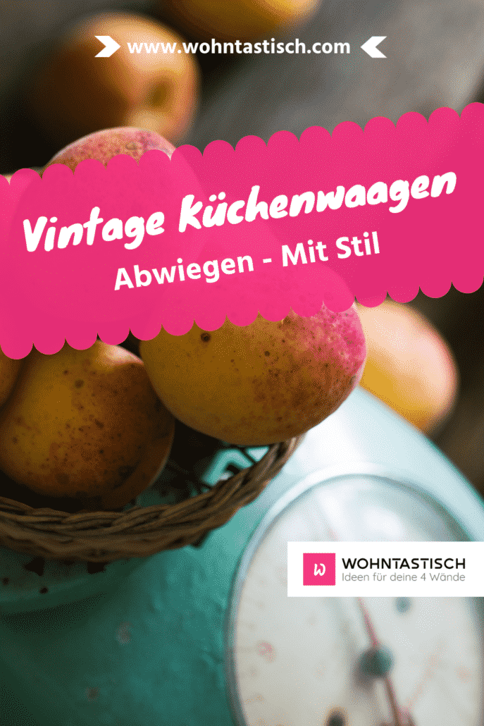 Vintage Küchenwaagen – Abwiegen, mit Stil