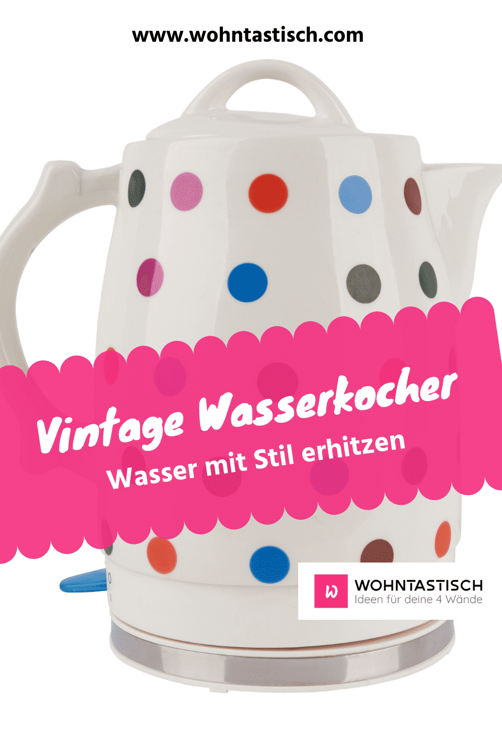 Vintage Wasserkocher – Wasser kochen, mit Stil!