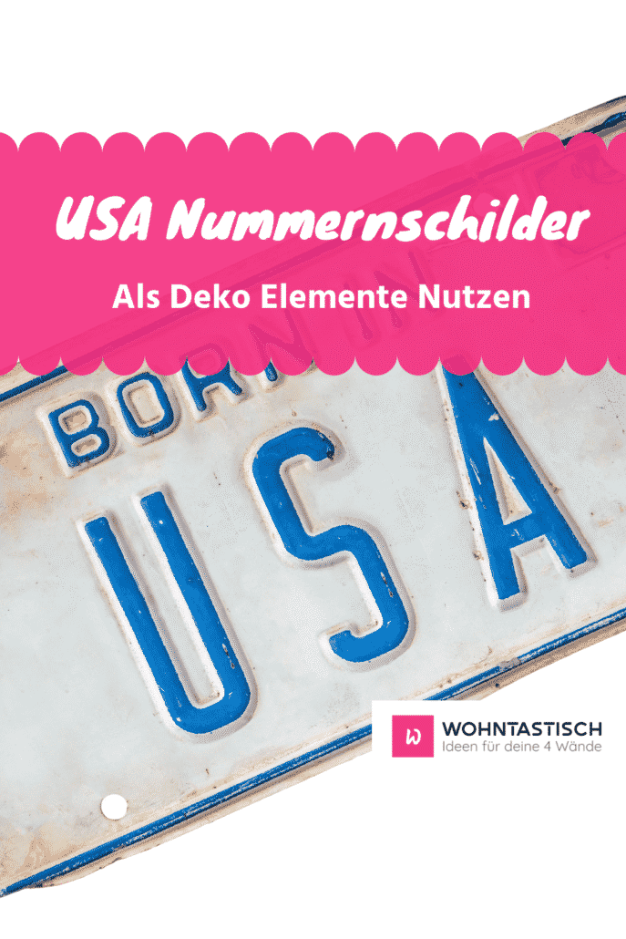 USA Nummernschilder als Deko Element