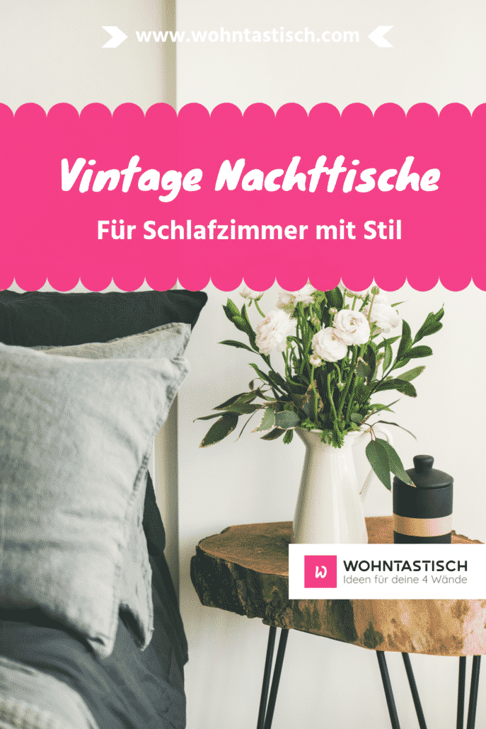 Vintage Nachttische – Für Mehr Stil im Schlafzimmer