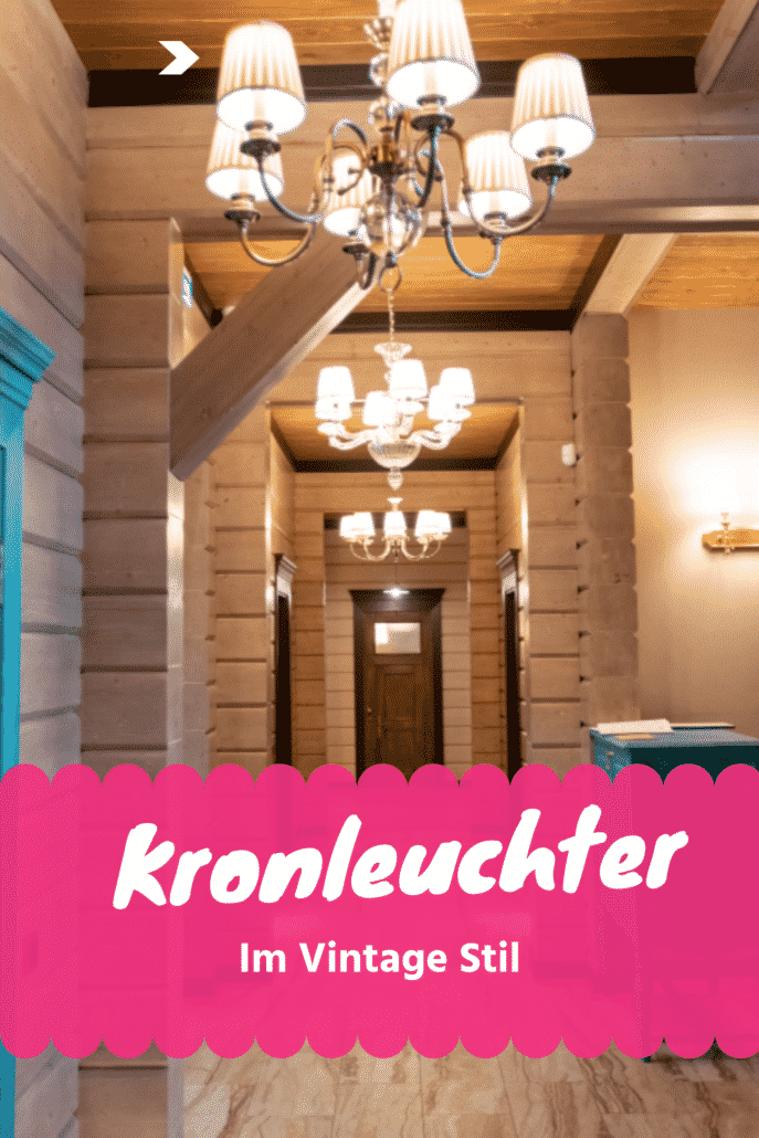 Vintage Kronleuchter – Lüster im coolen Style